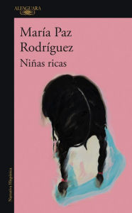 Title: Niñas ricas, Author: María Paz Rodríguez