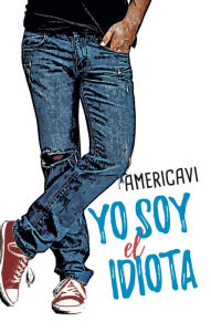 Title: Yo soy el idiota, Author: Varinia Painivilo (Americavi)