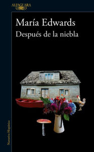 Title: Después de la niebla, Author: María Edwards Urrejola