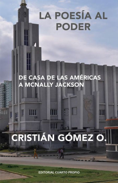 La poesía al poder: De Casa de las Américas a Mcnally Jackson