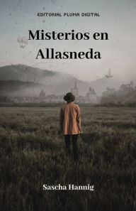 Title: Misterios en Allasneda: El caso de Thomas Belger, Author: Valentina Sepïlveda