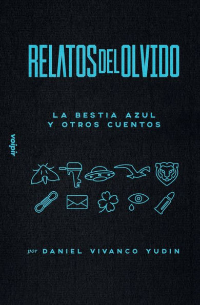 Relatos del olvido: La bestia azul y otros cuentos