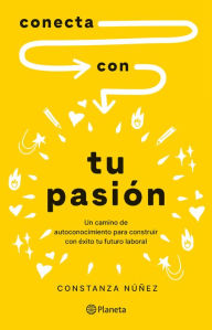 Title: Conecta con tu pasión, Author: Constanza Nuñez