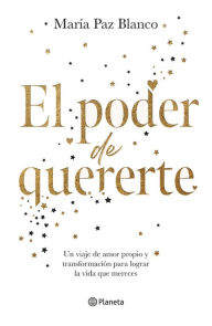 Title: El poder de quererte, Author: María Paz Blanco