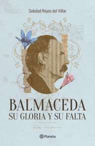 Title: Balmaceda, Author: Soledad Reyes