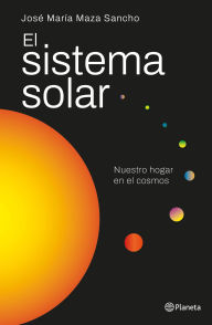 Title: El sistema solar, Author: José Maza