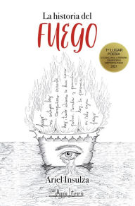 Title: La historia del fuego, Author: Ariel Insulza