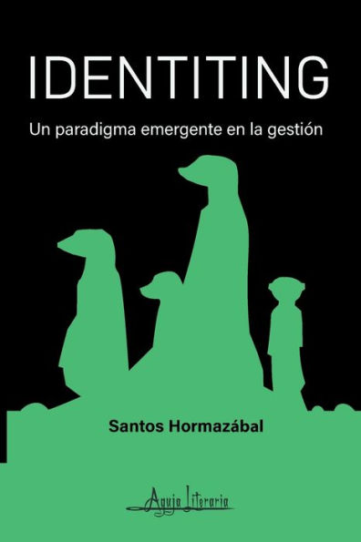 Identiting: Un paradigma emergente en la gestión