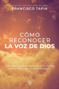 Title: Cómo Reconocer la Voz de Dios, Author: Francisco Tapia
