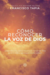 Title: Cómo Reconocer la Voz de Dios, Author: Francisco Tapia