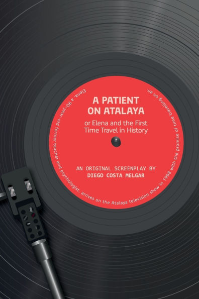 A Patient on Atalaya or Elena and the First Time Travel in History