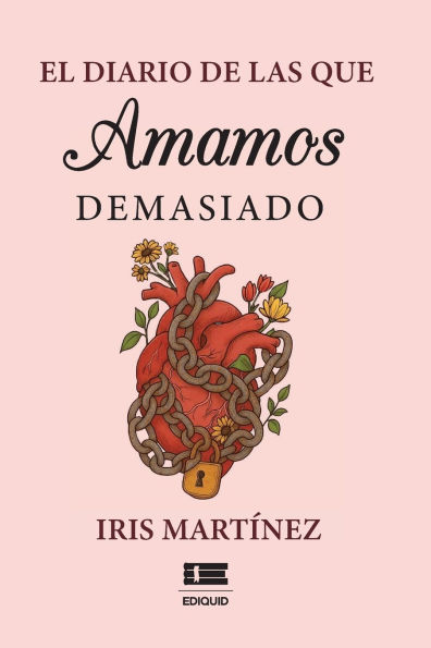 El diario de las que amamos demasiado