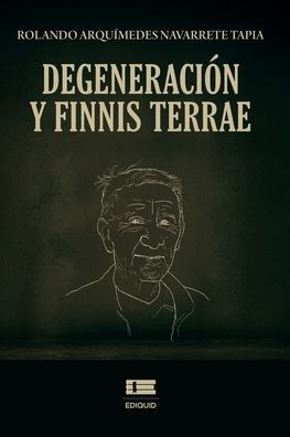 DegeneraciÃ¯Â¿Â½n y finis terrae