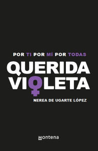 Title: Querida Violeta, Author: Nerea De Ugarte López