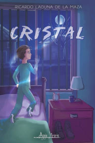 Title: Cristal, Author: Ricardo Laguna De La Maza