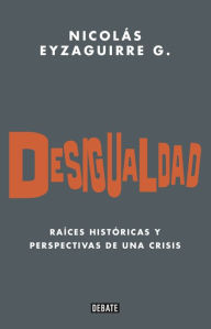 Title: Desigualdad, Author: Nicolás Eyzaguirre
