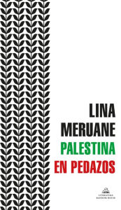 Title: Palestina en pedazos, Author: Lina Meruane