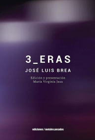 Title: 3_ERAS, Author: Jose Luis Brea