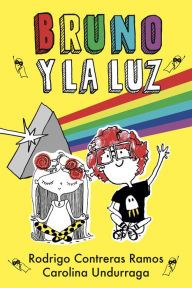 Title: Bruno y la luz, Author: Rodrigo Contreras