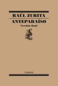 Title: Anteparaíso, Author: Raúl Zurita