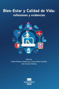 Title: Bien-estar y calidad de vida: Reflexiones y evidencias, Author: Felipe Poblete Valderrama