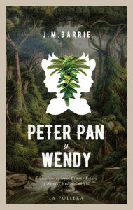 Title: Peter Pan y Wendy, Author: J. Matthew Barrie