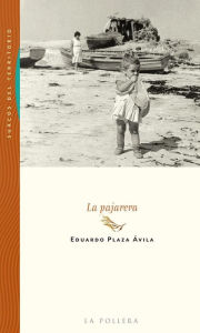 Title: La pajarera, Author: Eduardo Plaza