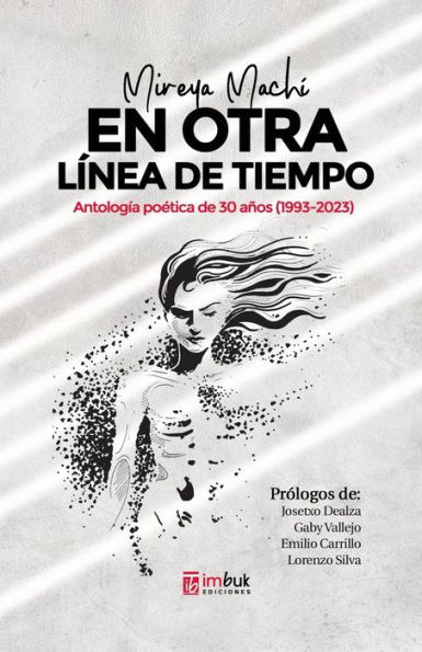 En otra lï¿½nea de tiempo: Antologï¿½a poï¿½tica de 30 aï¿½os (1993-2023)