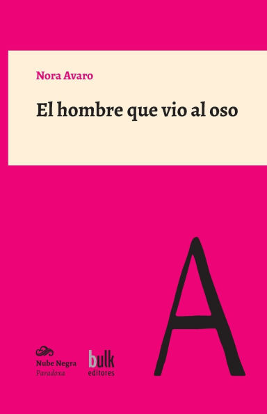 El hombre que vio al oso: Escenas biogrï¿½ficas