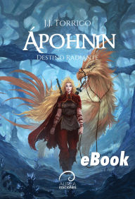 Title: Ápohnin: Destino Radiante, Author: J.J. Torrico