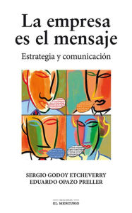 Title: La empresa es el mensaje, Author: Sergio Godoy