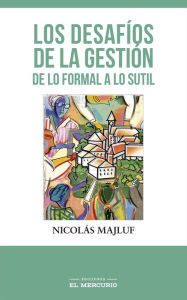 Title: Los desafíos de la gestión, Author: Nicolás Majluf