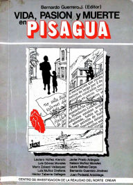 Title: Vida, pasión y muerte en Pisagua, Author: Bernardo Guerrero Jiménez