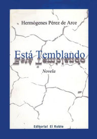 Title: Está Temblando: Novela, Author: Hermógenes Pérez de Arce