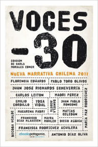 Title: Voces -30. Nueva narrativa chilena 2011, Author: Varios autores