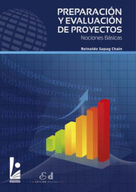 Title: Preparación y Evaluación de Proyectos. Nociones Básicas, Author: Reinaldo Sapag Chain
