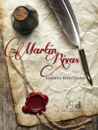 Title: Martín Rivas, Author: Alberto Blest Gana