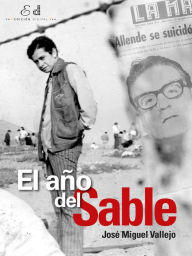 Title: El año del Sable, Author: José Miguel Vallejo