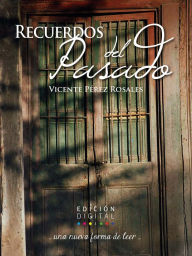 Title: Recuerdos del pasado, Author: Vicente Pérez Rosales