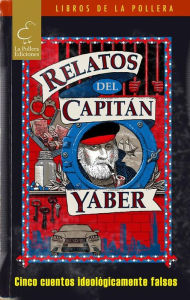 Title: Relatos del Capitán Yáber, Author: Simón Ergas