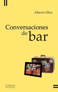 Title: Conversaciones de bar, Author: Alberto Oltra