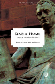 Title: David Hume: Naturaleza, conocimiento y metafísica, Author: Francisco Pereira Gandarillas