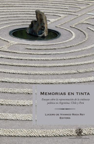Title: Memorias en tinta, Author: Lucero de Vivanco