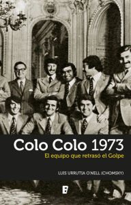 Title: Colo Colo 1973, Author: Luis Urrutia ONell (Chomsky)