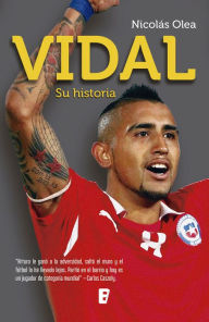 Title: Vidal, Su Historia, Author: Nicolás Olea