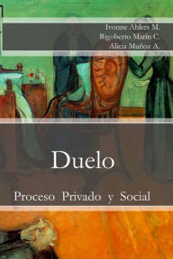 Title: Duelo: Proceso Privado y Social, Author: Rigoberto Marín Catalán