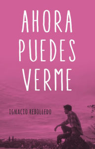 Title: Ahora puedes verme, Author: SigurÃur Flosason