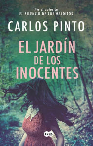 Title: El jardín de los inocentes, Author: Carlos Pinto