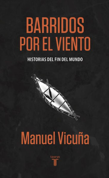 Barridos por el viento: Historias del fin del mundo