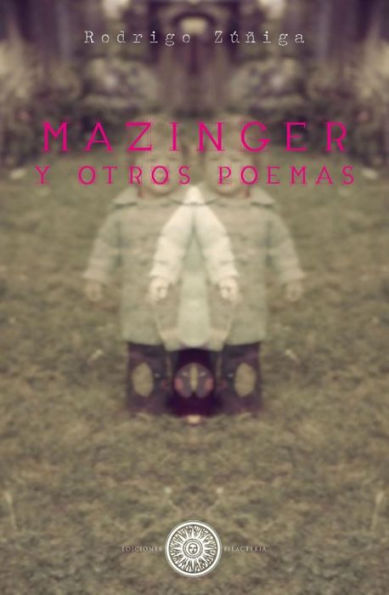 Mazinger y otros poemas